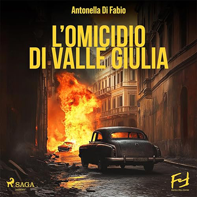 Antonella di Fabio - L'omicidio di Valle Giulia (2024) (mp3 - 128 kbps)