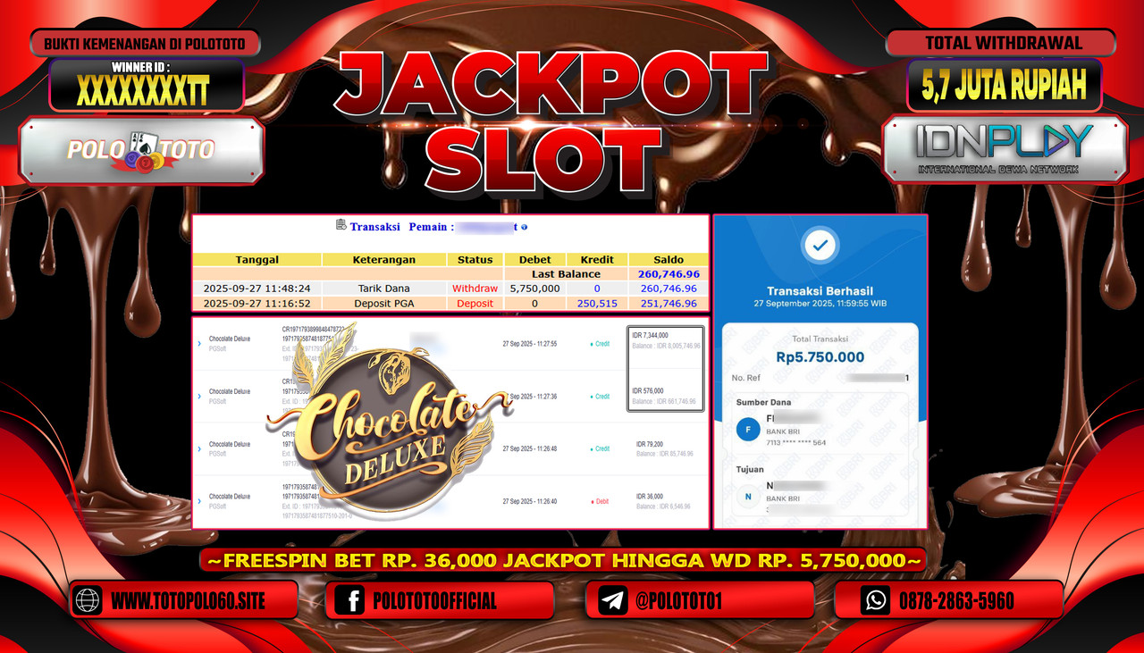 POLOTOTO JACKPOT SLOT CHOCOLATE DELUXE Rp.5.700.000,- LUNAS