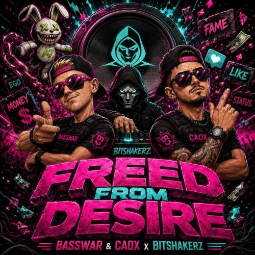BassWar & CaoX x Bitsherz - Freed From Desire (2026) MP3