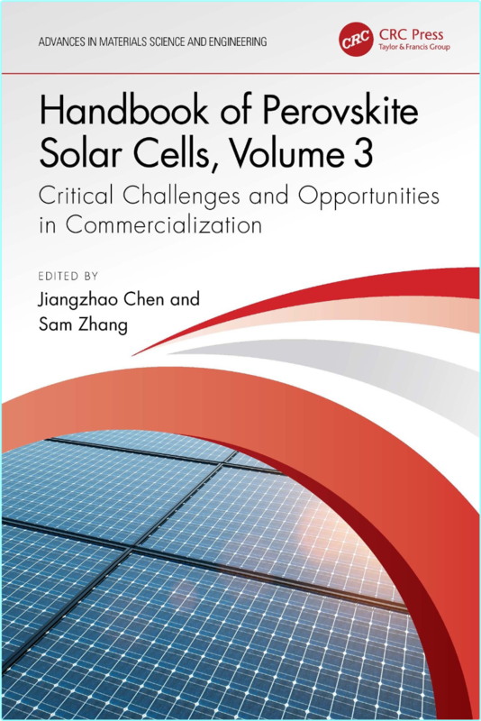 Perovskite Solar Cells Vol 3 Critical Challenges (2024) (Jiangzhao Chen)