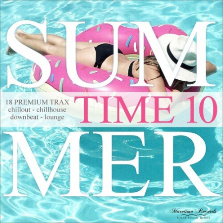 a57f7903 8f81 4f62 bd54 5ec9fd35f8d4 - VA - Summer Time Vol.10 - 18 Premium Trax: Chillout, Chillhouse, Downbeat, Lounge (2022)