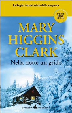 Mary Higgins Clark - Nella notte un grido (1984)