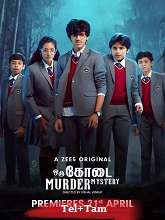 Watch Oru Kodai Murder Mystery - Season 1 HDRip  Telugu Full Web Series Online Free