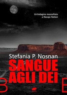 Stefania P. Nosnan - Sangue agli Dèi (2023)