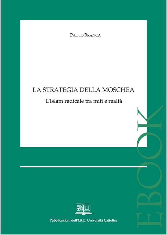 Paolo Branca - La strategia della moschea. L'Islam radicale tra miti e realtà (2007)