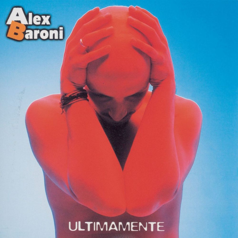 Alex Baroni - Ultimamente (Album, Ricordi, 1999) mp3 320 Kbps