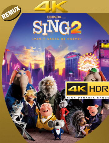 Sing 2: Ven y Canta de Nuevo (2021) Remux 4K HDR Latino [GoogleDrive]