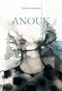Federica Galetto - Anouk (2017)