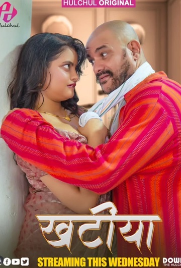 Khatiya (2025) Season 1 Episode 3 (Hulchul Originals)