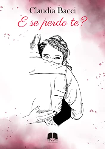 Claudia Bacci - E se perdo te? (2022)