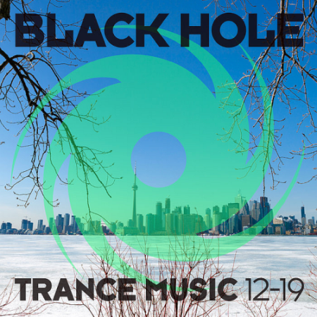 VA - Black Hole Trance Music 12-19 (2019)