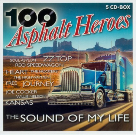 VA - 100 Asphalt Heroes: The Sound Of My Life (2019)