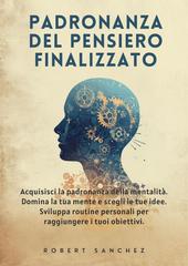 Robert Sanchez – Padronanza del pensiero finalizzato (2026)