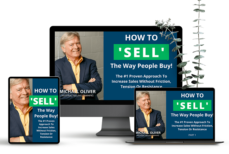 Michael Oliver – How to ‘Sell’ The Way People Buy!