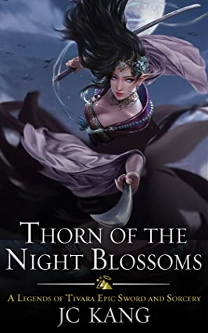 Book Review: Thorn of the Night Blossoms by J.C. Kang