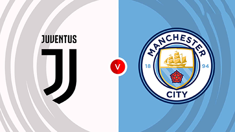Soi kèo tài xỉu, phạt góc trận Juventus vs Manchester City, 02h00 ngày 27/06