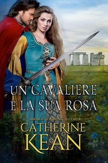 Catherine Kean - Un cavaliere e la sua rosa (2023)