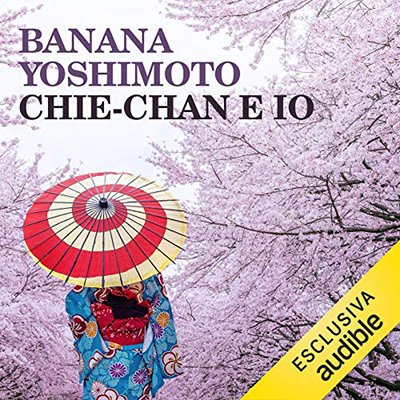Banana Yoshimoto - Chie-chan e io (2019) (mp3 - 128 kbps)