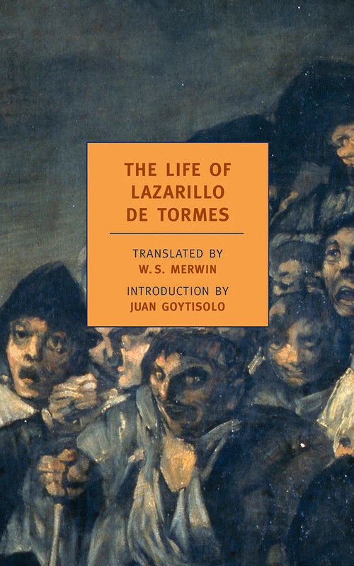 Anonymous, W.S. Merwin (Translator) The Life of Lazarillo de Tormes