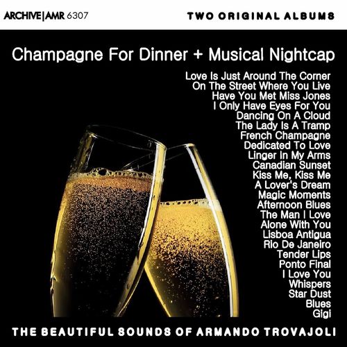 Armando Trovajoli And His Orchestra - Two Original Albums: Champagne for Dinner / Musical Nightcap (2017)