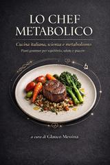 Glauco Messina – Lo chef metabolico (2026)
