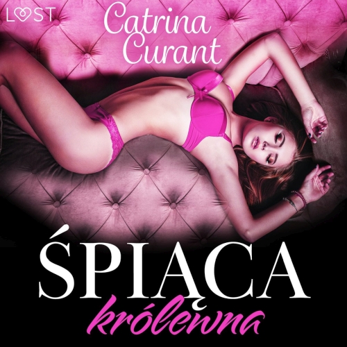 Curant Catrina - Śpiąca królewna. Opowiadanie dark erotic 