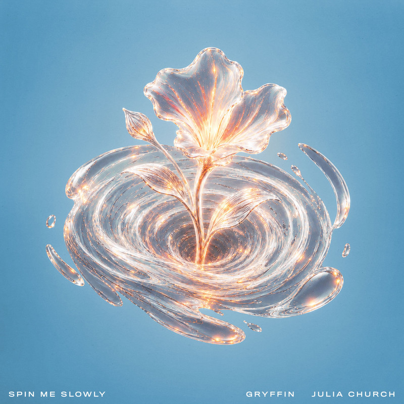 Gryffin; Julia Church - Spin Me Slowly