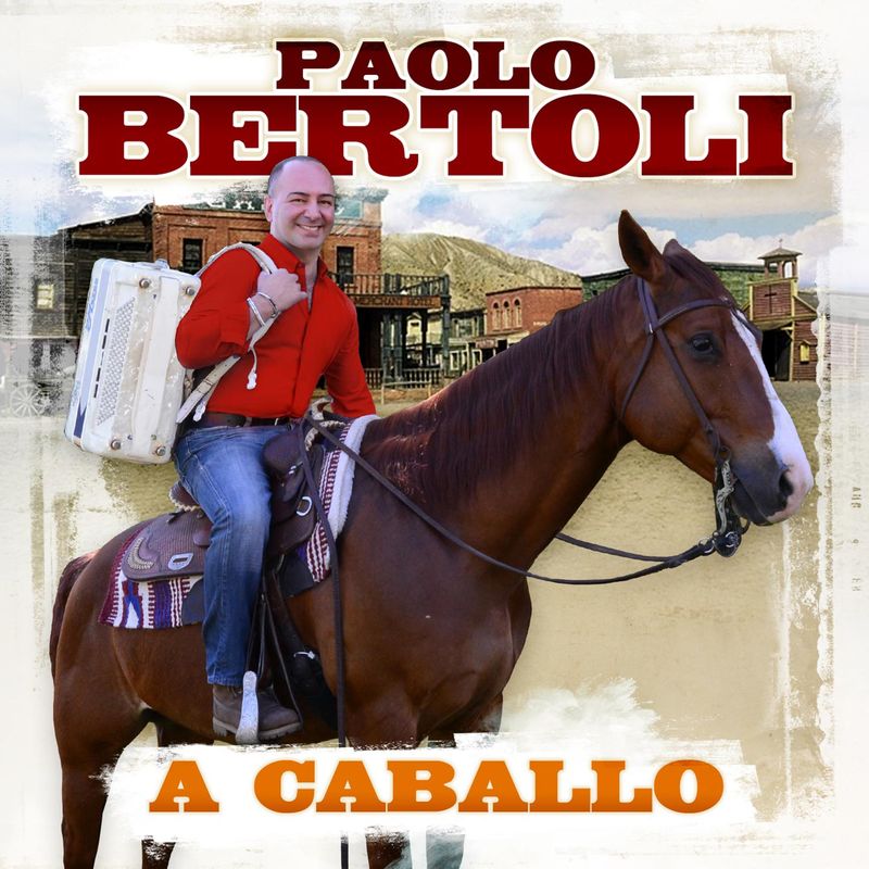 Paolo Bertoli - A caballo (Album, Edizioni Musicali Bagutti, 2017) FLAC