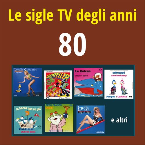 Le sigle TV degli anni '80 [Album] (Cinevox Record, 2015) FLAC