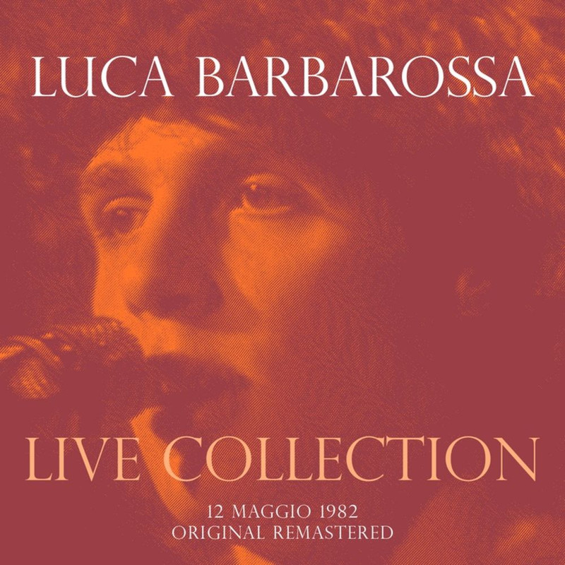 Luca Barbarossa - Concerto Live @ Rsi (12 Maggio 1982) (2015) .mp3 -320 Kbps
