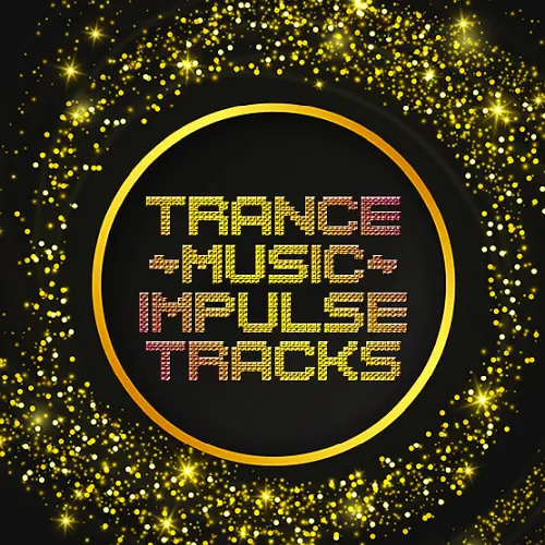 Trance Music Impulse Tracks (2024)