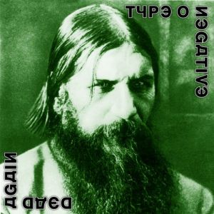 Re: Type O Negative