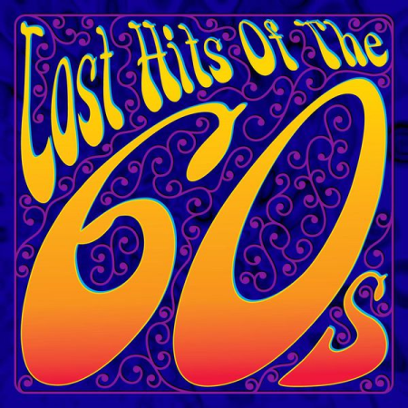 VA - Lost Hits Of The 60's (All Original Artists and Versions) (2010)