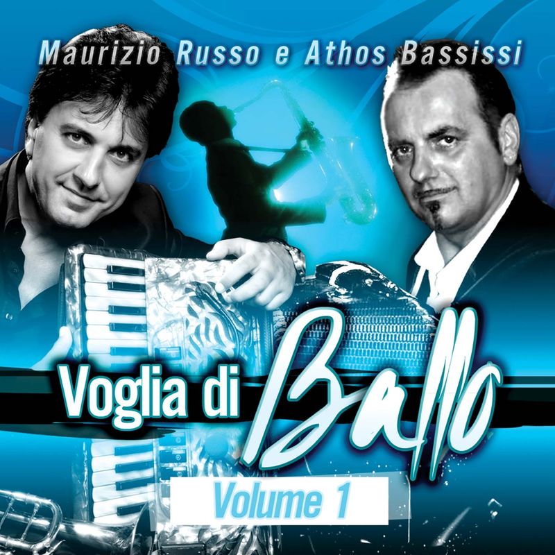 Athos Bassissi Con Maurizio Russo - Voglia di ballo, Vol  1 (Album, ABRecord Edizioni Musicali, 2016) mp3 320 Kbps