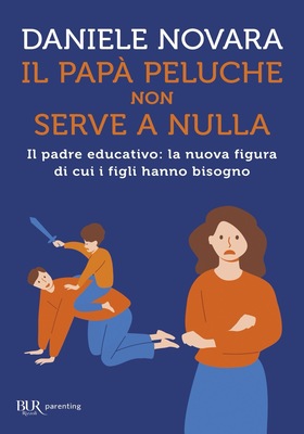 Daniele Novara - Il papà peluche non serve a nulla (2026)