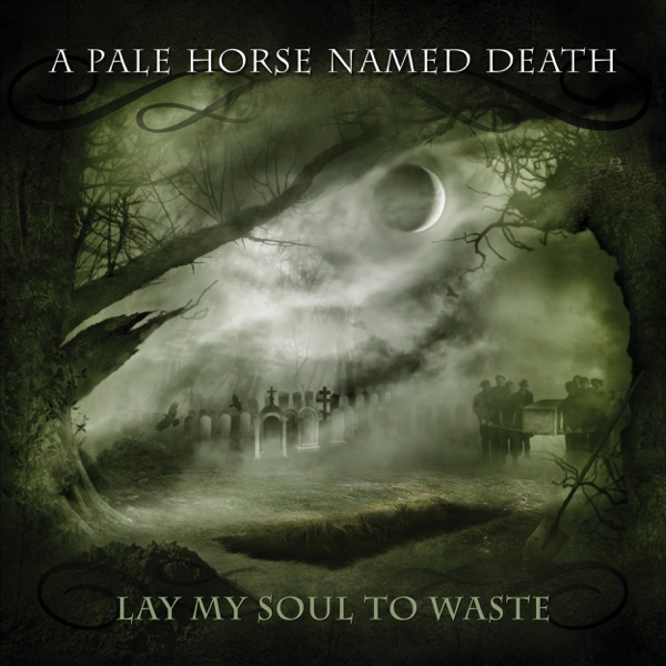 [Image: A-Pale-Horse-Named-Death-Lay-My-Soul-To-Waste-2013.jpg]