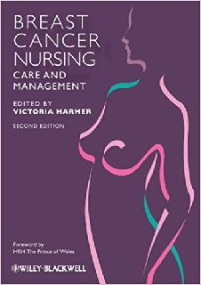 Breast Cancer Nursing Care and Management Ed 2