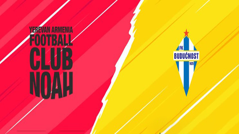 Soi kèo tài xỉu, phạt góc trận FC Noah vs FK Buducnost Podgorica, 23h00 ngày 08/07