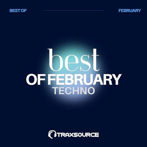 Traxsource Top 100 Techno Of February (2024)