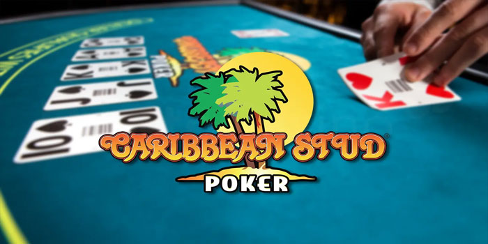 Strategi Mendapatkan Bonus Bermain Di Caribbean Stud Poker