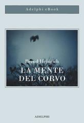 Bernd Heinrich – La mente del corvo (2019)