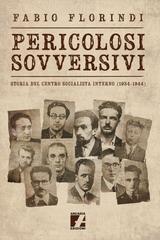 Fabio Florindi – Pericolosi sovversivi (2022)