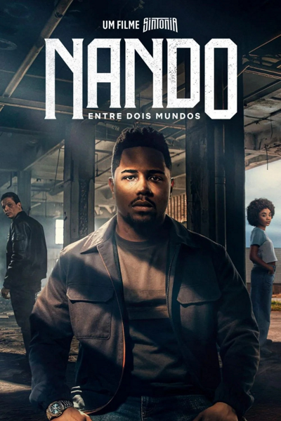 Nando między dwoma światami: Film z serii „Sintonia” / Nando Entre Dois Mundos - Um Filme Sintonia (2026) PL | 360p | 480p | 720p | AC3.WEB-DL.XviD-GR4PE | DD5.1 | Lektor PL