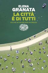 Elena Granata – La città è di tutti (2026)
