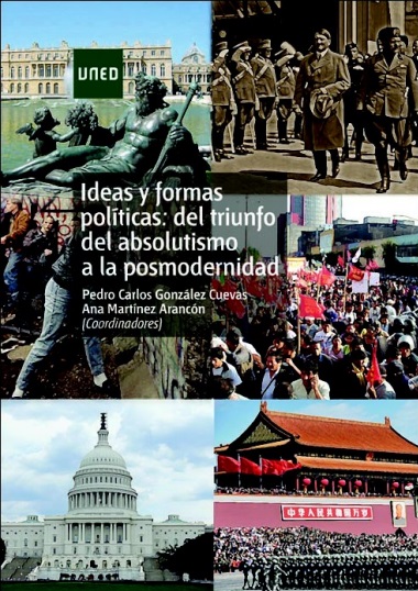 Ideas y formas políticas - Pedro Carlos González Cuevas y Ana Martínez Arancón (PDF + Epub) [VS]