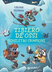 Virginia Stefanini – Tibiero De’ Ossi. Scheletro campione (2026)