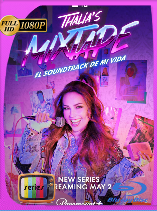 Thalia´s Mistape: El Soutrack de mi Vida (2023) Temporada 1 [03/??] WEB-DL 1080p Latino [GoogleDrive]