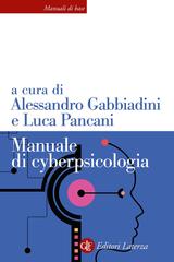 Alessandro Gabbiadini, Luca Pancani – Manuale di cyberpsicologia (2026)