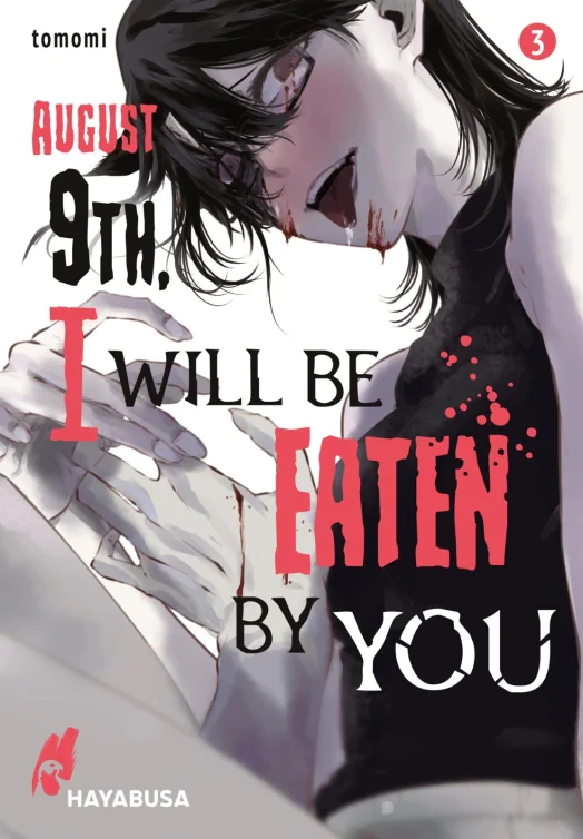 August 9 I Will Be Eaten by You