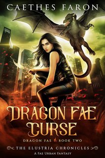 Caethes Faron - Le Cronache di Elustria. Fata Drago Vol. 2. Dragon Fae Curse (2024)